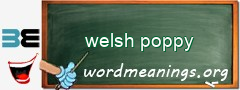 WordMeaning blackboard for welsh poppy